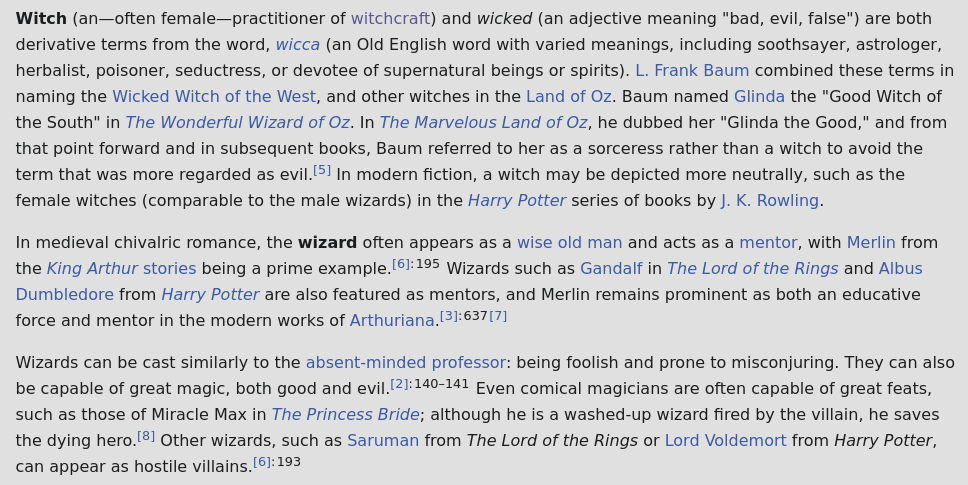 witch VS wizard: the term witch itself derives from a meaning that bears negativity, wickedness and evil. On the contrary, wizards "might" be evil but are mostly good and wise. In fact, the definition here proposed for witch does not give much matter to understand what a witch is, and doesn't even link to the wiki page of witchcraft... While the definition for wizard is more complete and example oriented.