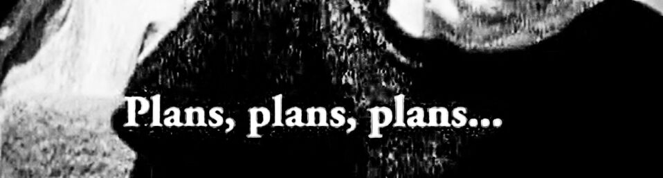 Plansplansplans.jpg